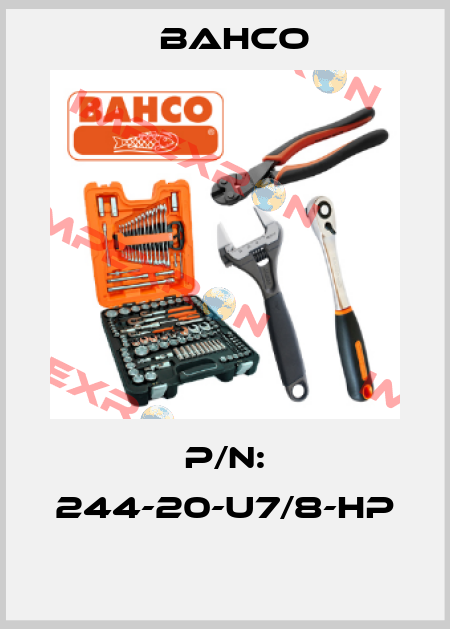 P/N: 244-20-U7/8-HP  Bahco
