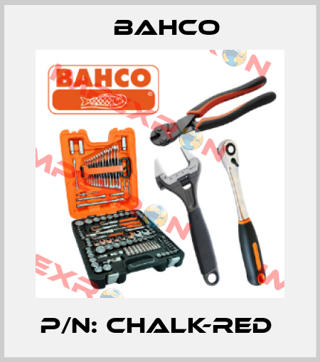 P/N: CHALK-RED  Bahco