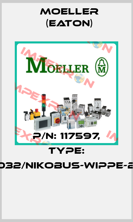 P/N: 117597, Type: 104-00032/NIKOBUS-WIPPE-2X1/2-IR  Moeller (Eaton)