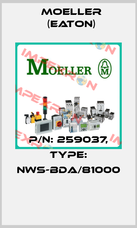 P/N: 259037, Type: NWS-BDA/81000  Moeller (Eaton)