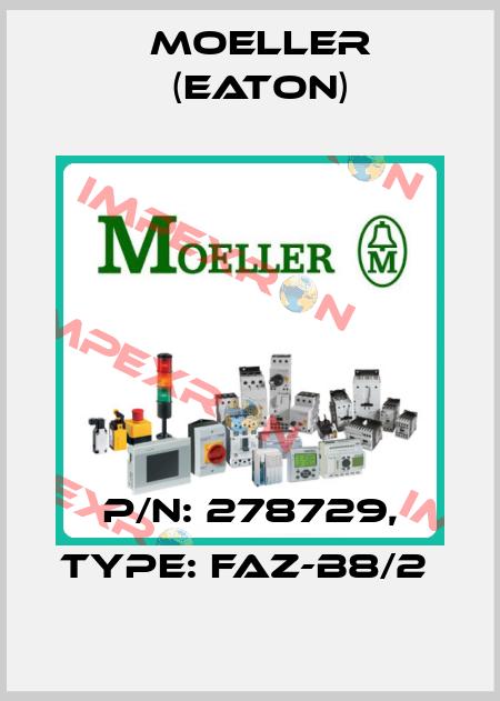 P/N: 278729, Type: FAZ-B8/2  Moeller (Eaton)