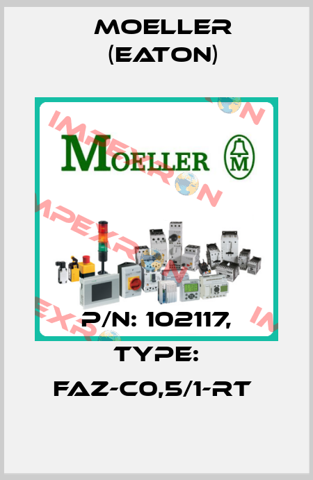 P/N: 102117, Type: FAZ-C0,5/1-RT  Moeller (Eaton)