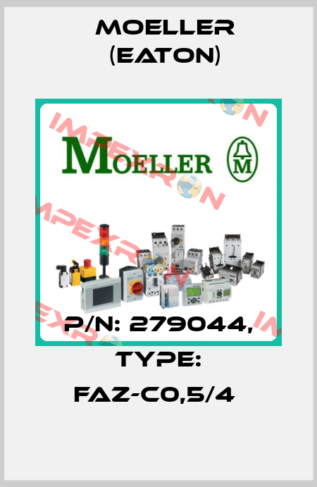 P/N: 279044, Type: FAZ-C0,5/4  Moeller (Eaton)