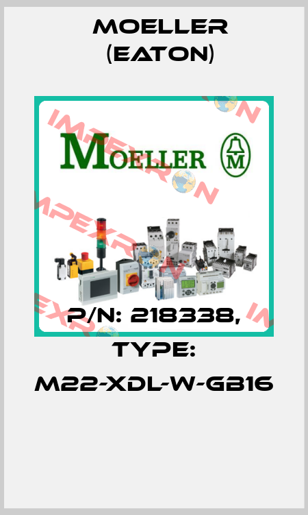 P/N: 218338, Type: M22-XDL-W-GB16  Moeller (Eaton)