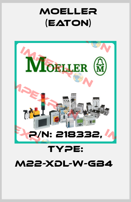 P/N: 218332, Type: M22-XDL-W-GB4  Moeller (Eaton)