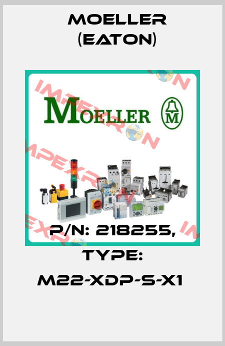 P/N: 218255, Type: M22-XDP-S-X1  Moeller (Eaton)