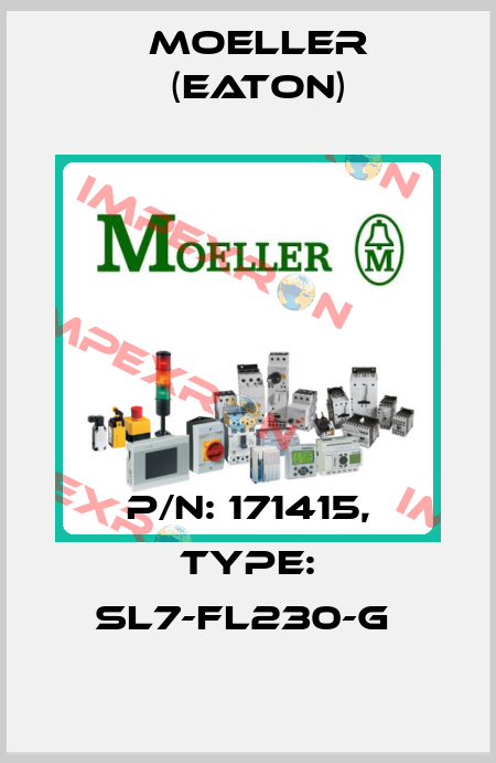 P/N: 171415, Type: SL7-FL230-G  Moeller (Eaton)