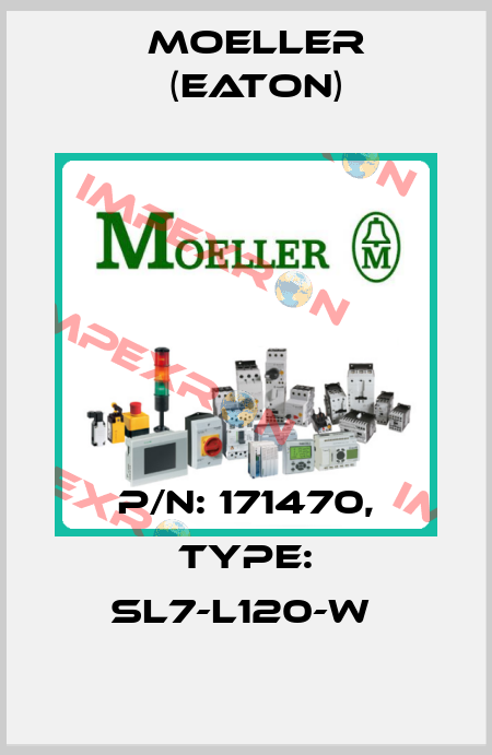 P/N: 171470, Type: SL7-L120-W  Moeller (Eaton)