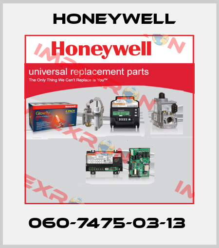 060-7475-03-13  Honeywell
