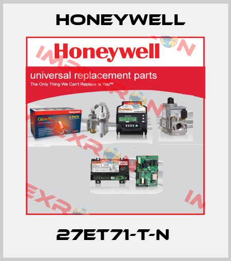 27ET71-T-N  Honeywell