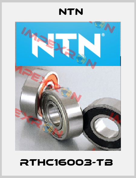 RTHC16003-TB  NTN