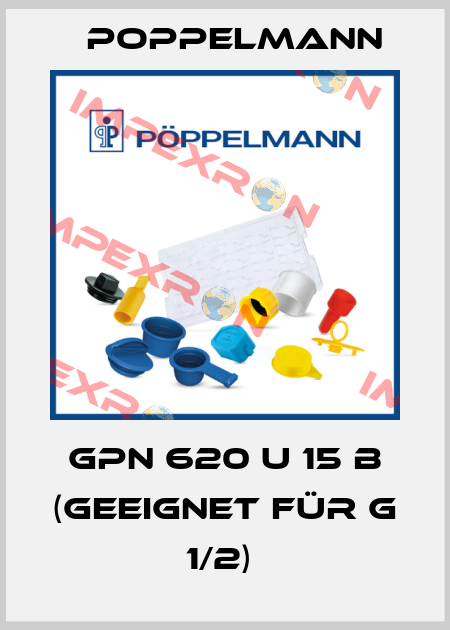 GPN 620 U 15 B (geeignet für G 1/2)  Poppelmann