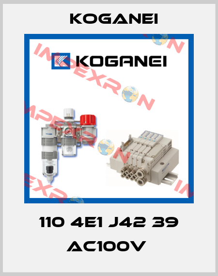 110 4E1 J42 39 AC100V  Koganei