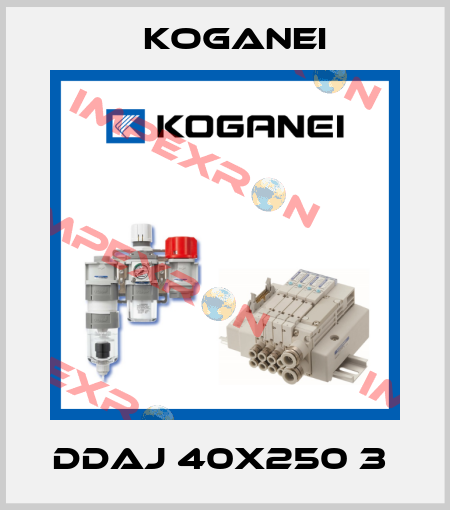 DDAJ 40X250 3  Koganei