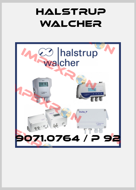 9071.0764 / P 92  Halstrup Walcher