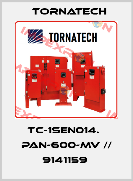 TC-1SEN014.   PAN-600-MV // 9141159  TornaTech