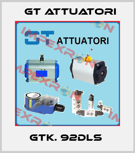 GTK. 92DLS  GT Attuatori