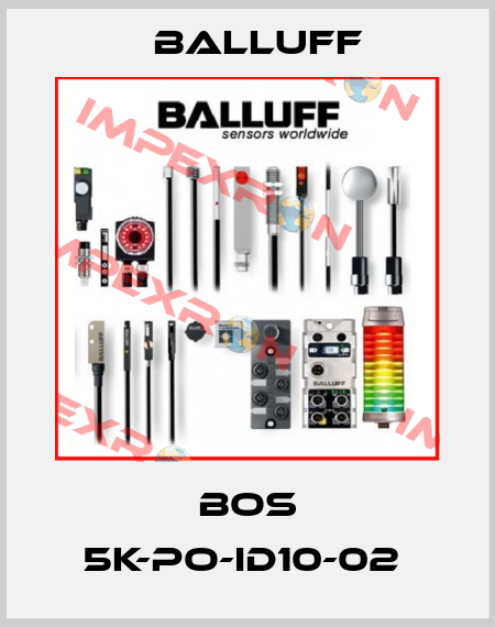 BOS 5K-PO-ID10-02  Balluff