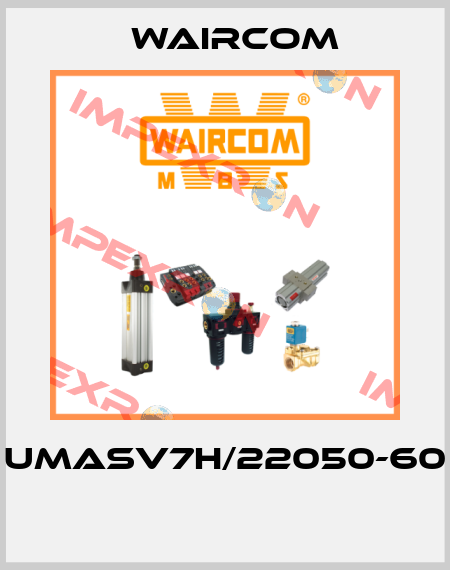 UMASV7H/22050-60  Waircom