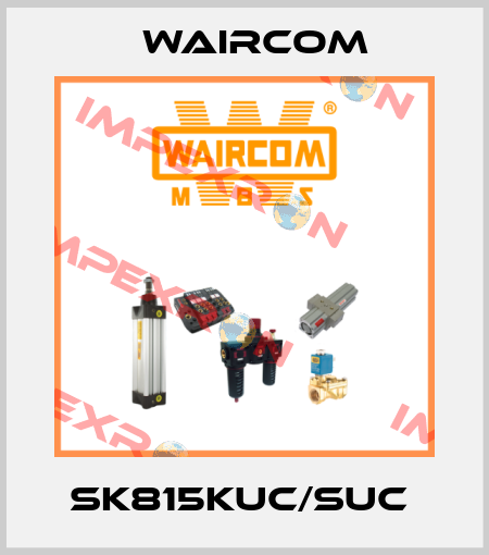 SK815KUC/SUC  Waircom