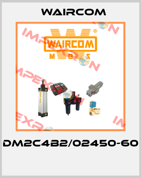 DM2C4B2/02450-60  Waircom