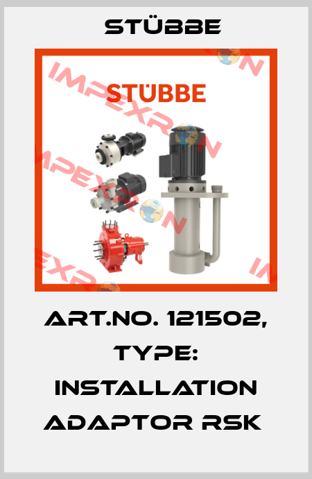 Art.No. 121502, Type: Installation adaptor RSK  Stübbe