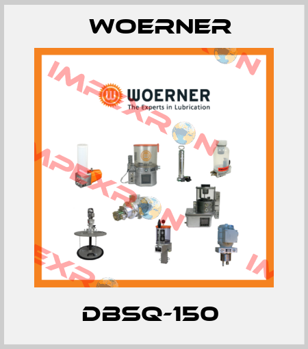DBSQ-150  Woerner