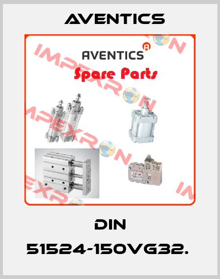 DIN 51524-150VG32.  Aventics