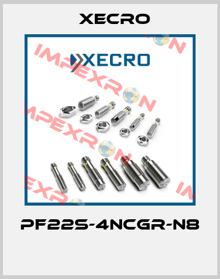 PF22S-4NCGR-N8  Xecro