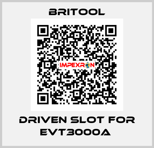 DRIVEN SLOT FOR EVT3000A  Britool