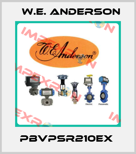 PBVPSR210EX  W.E. ANDERSON