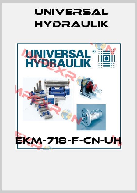EKM-718-F-CN-UH  Universal Hydraulik