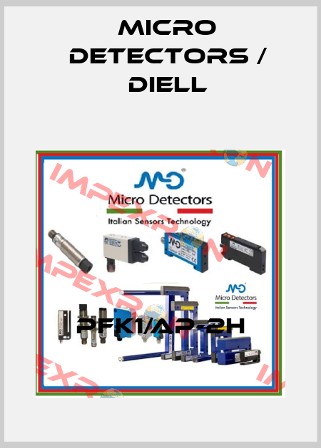 PFK1/AP-2H Micro Detectors / Diell