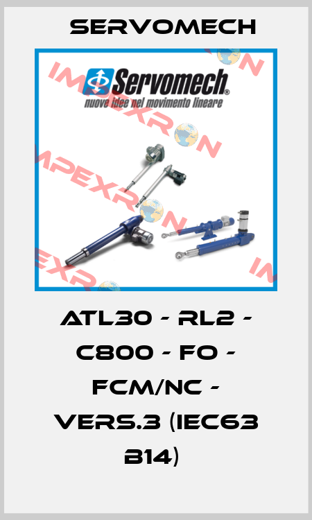ATL30 - RL2 - C800 - FO - FCM/NC - Vers.3 (IEC63 B14)  Servomech
