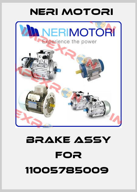 Brake assy for 11005785009  Neri Motori
