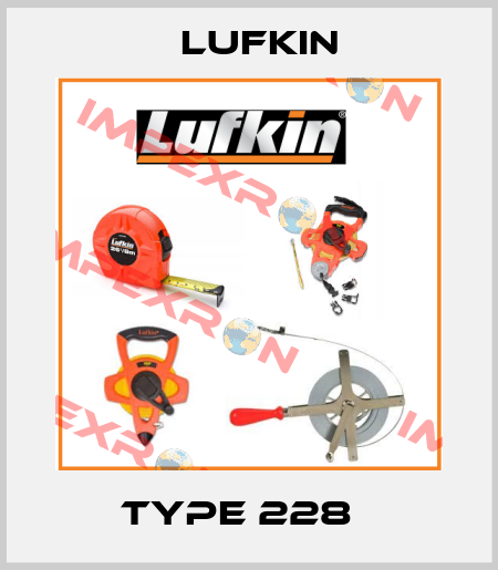 Type 228   Lufkin