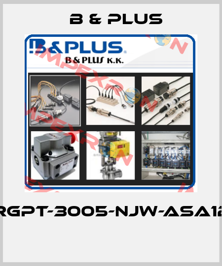 RGPT-3005-NJW-ASA12  B & PLUS