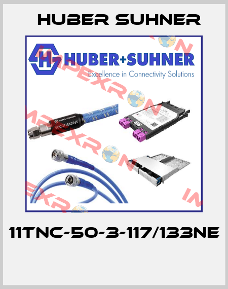 11TNC-50-3-117/133NE  Huber Suhner