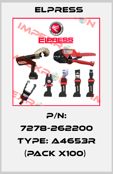 P/N: 7278-262200 Type: A4653R (pack x100)  Elpress
