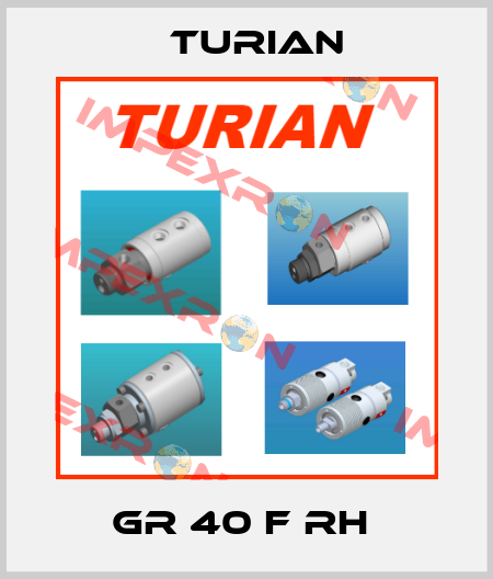 GR 40 F RH  Turian