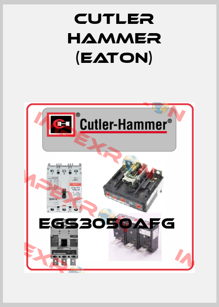 EGS3050AFG  Cutler Hammer (Eaton)