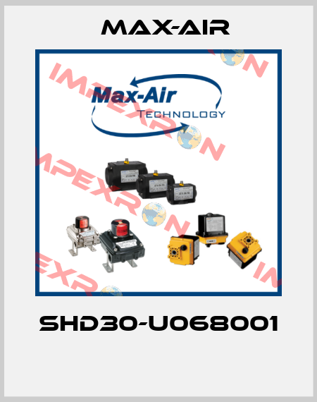 SHD30-U068001  Max-Air