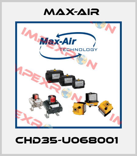 CHD35-U068001  Max-Air