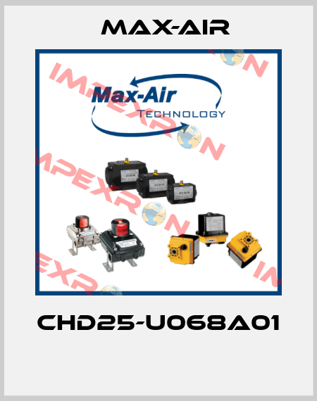 CHD25-U068A01  Max-Air