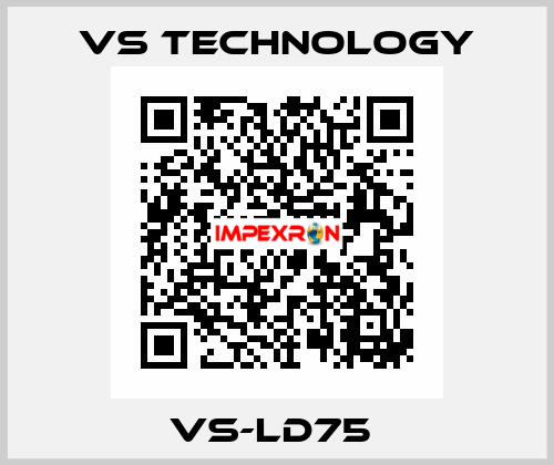 VS-LD75  VS Technology