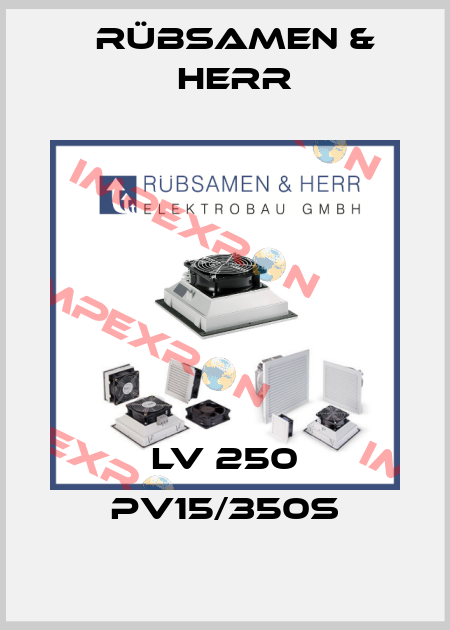 LV 250 PV15/350S Rübsamen & Herr
