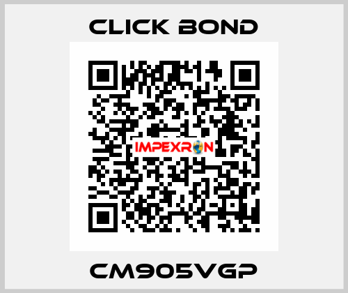 CM905VGP Click Bond