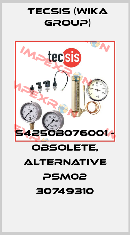 S4250B076001 - obsolete, alternative PSM02 30749310 Tecsis (WIKA Group)