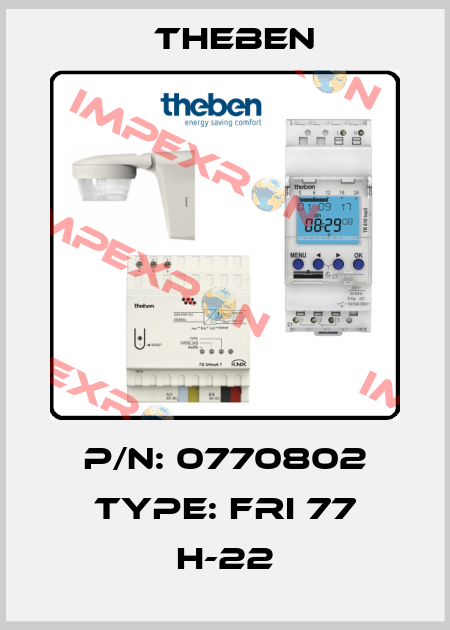 P/N: 0770802 Type: FRI 77 h-22 Theben