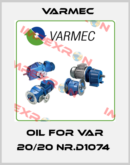 OIL FOR VAR 20/20 NR.D1074  Varmec